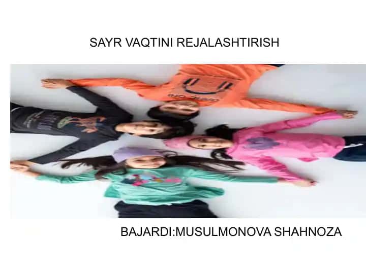 SAYR VAQTINI REJALASHTIRISH