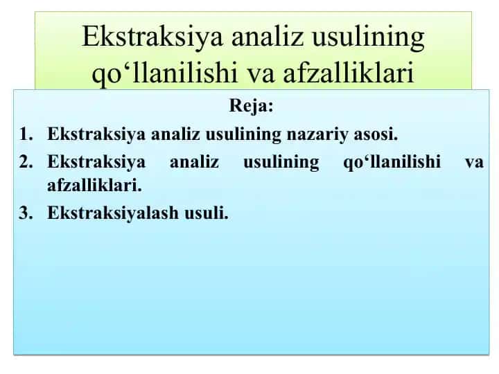 Ekstraksiya analiz usulining qo‘llanilishi va afzalliklari