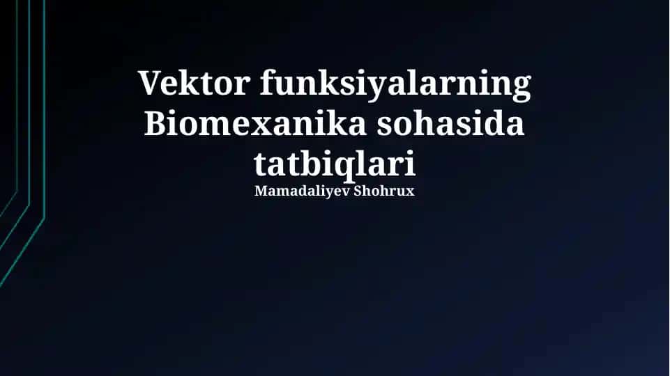 Biomexanikada Vektor Funktsiyalarining Tatbikoti