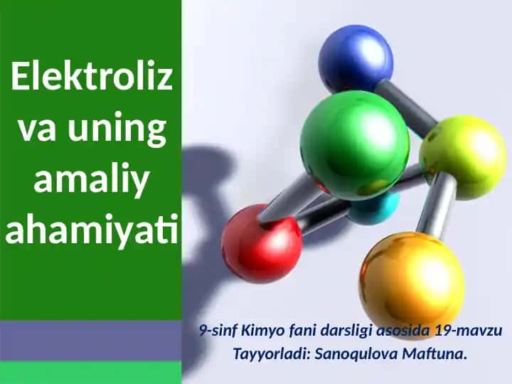 Elektroliz va uning amaliyotiyati