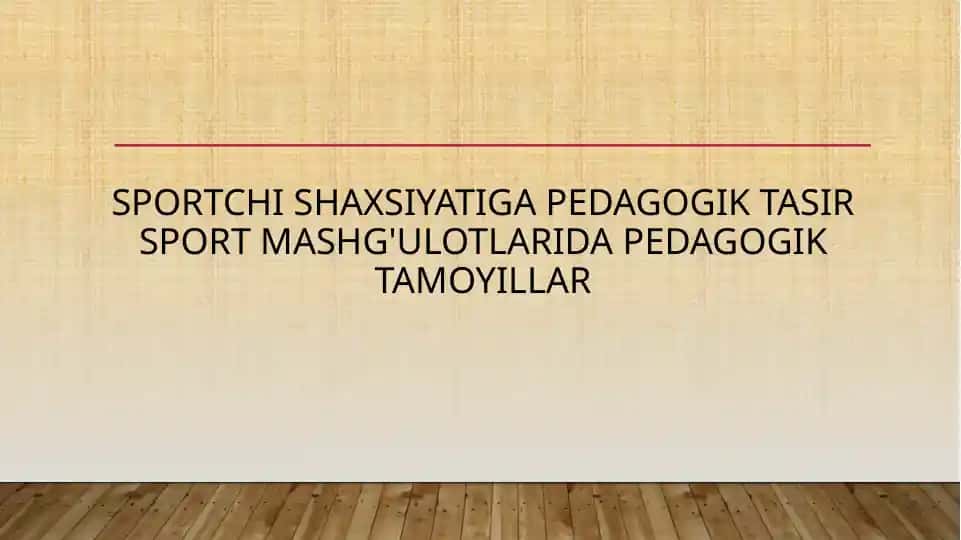 Sportchi shaxsiyatiga pedagogik tasir