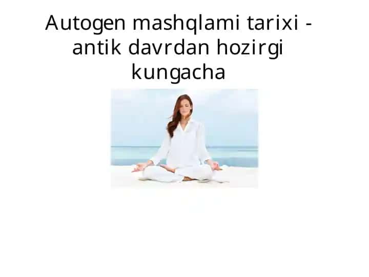 Autogen mashqlami tarixi - antik davrdan hozirgi kungacha