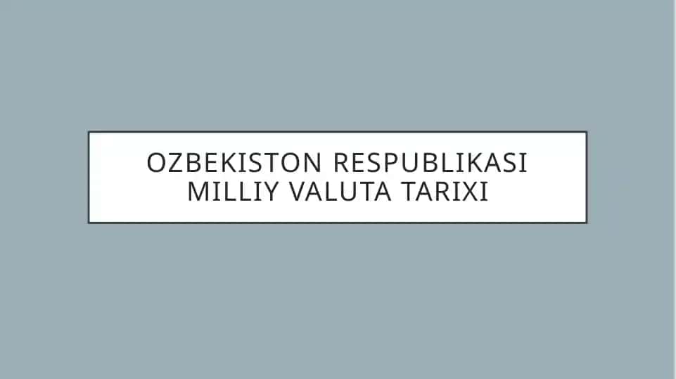 O'zbekiston Respublikasi milliy valuta tarixi