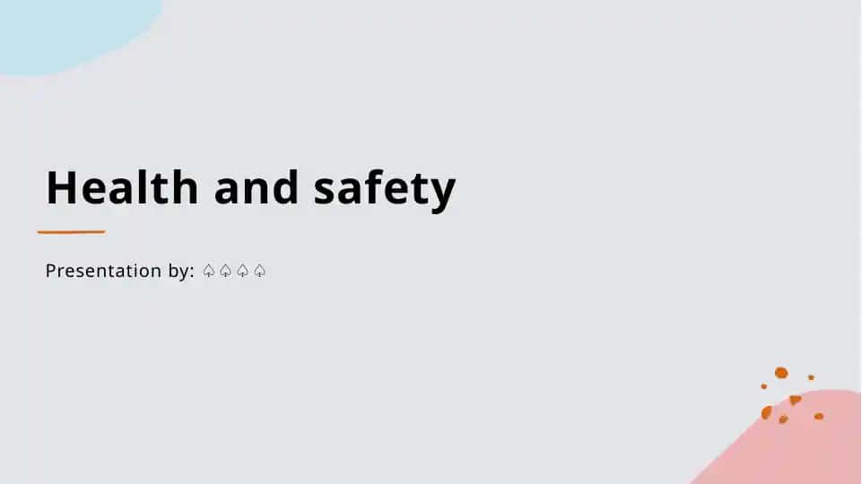 Health and safety