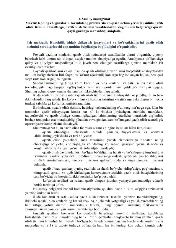 Konchilik ishlab chikarish jarayonlari va ko’rsatkichlarini qazib olish tizimini xarakterlovchi eng muhim belgilariga bog’likligini o’rganish