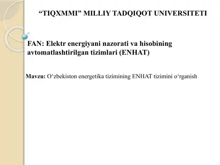 Elektr energiya nazoratining avtomatlashtirilgan tizimlari (ENHAT)
