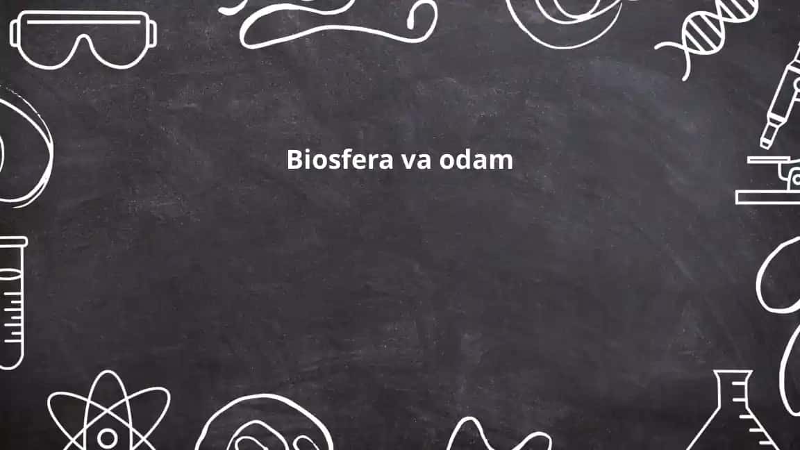 Biosfera va odam
