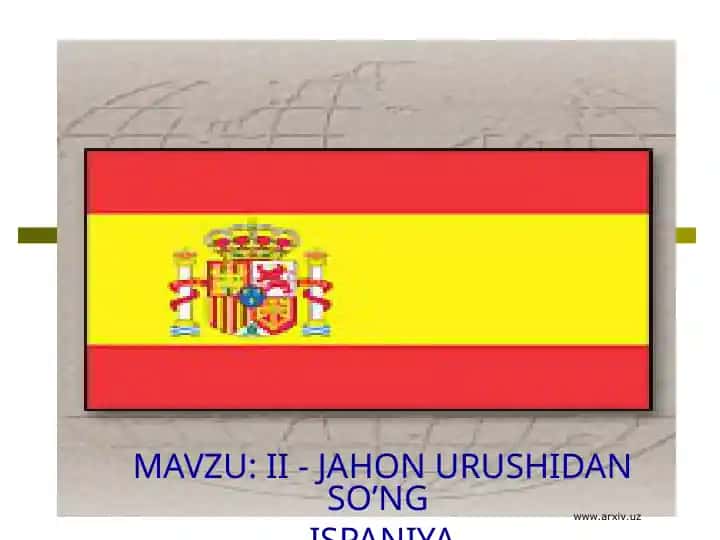II - JAHON URUSHIDAN SO’NG ISPANIYA