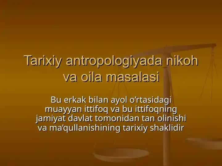 Tarixiy antropologiyada nikoh va oila masalasi