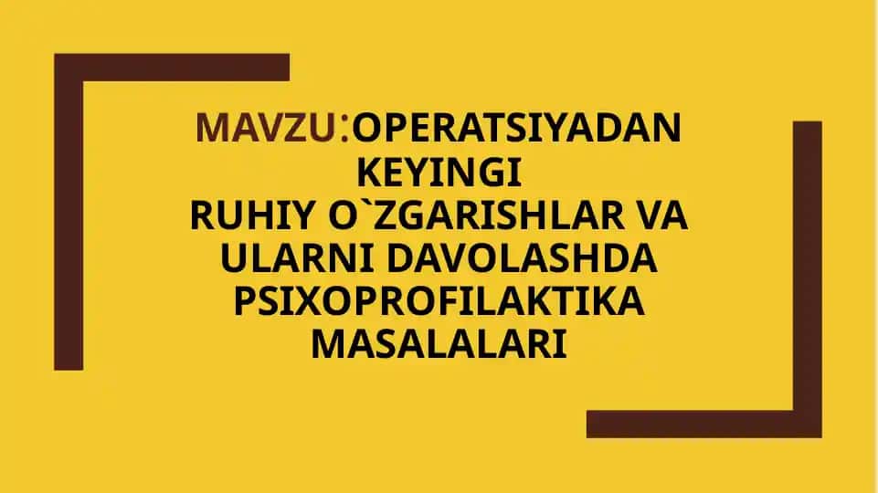 Psixologik tayyorgarlik jarayoni operatsiyadan keyin