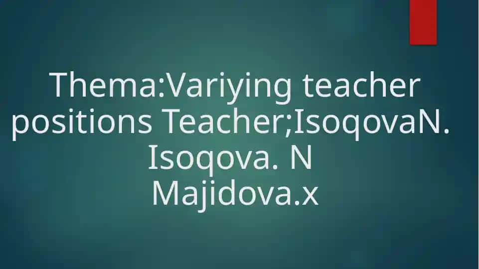 Variying teacher positions