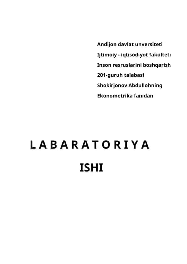 Laboratoriya ishi № 1: Ekonometrika fanidan parabolik bog‘lanish va EKK usuli