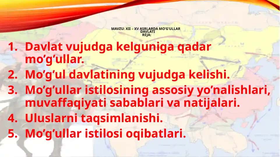 XII – XV asrlarda Mo’g’ullar davlati