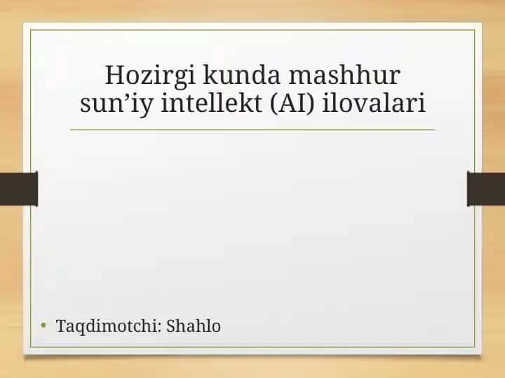 Hozirgi kunda mashhur sun’iy intellekt (AI) ilovalari