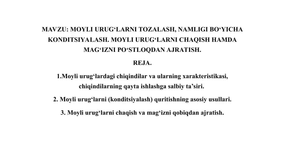 Moyli urug‘larni tozalash, namligi bo‘yicha konditsiyalash