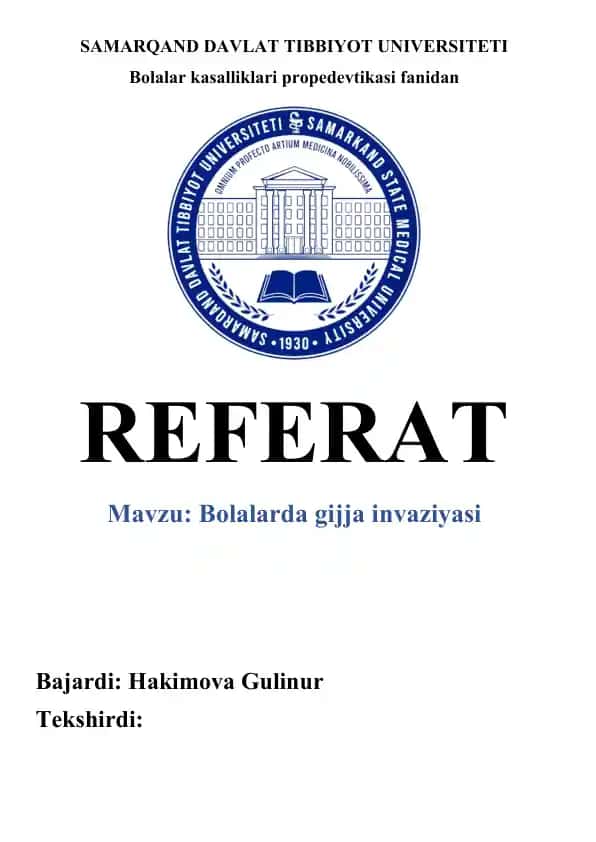 Bolalar kasalliklari propedevtikasi fanidan - Gijja invaziyasi