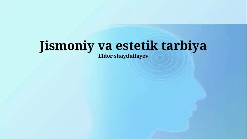 Jismoniy va estetik tarbiya