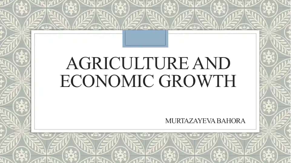 Agriculture’s Role in Economic Growth