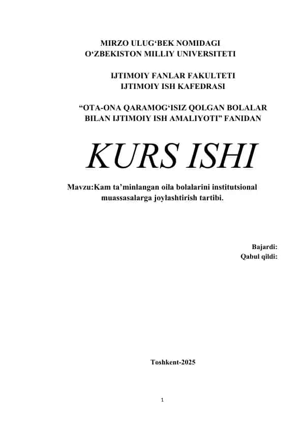Kam ta’minlangan oila bolalarini institutsional muassasalarga joylashtirish tartibi.