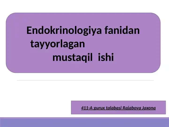 Endokrinologiya fanidan tayyorlagan mustaqil ishi