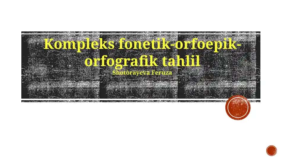 Kompleks fonetik-orfoepik-orfografik tahlil