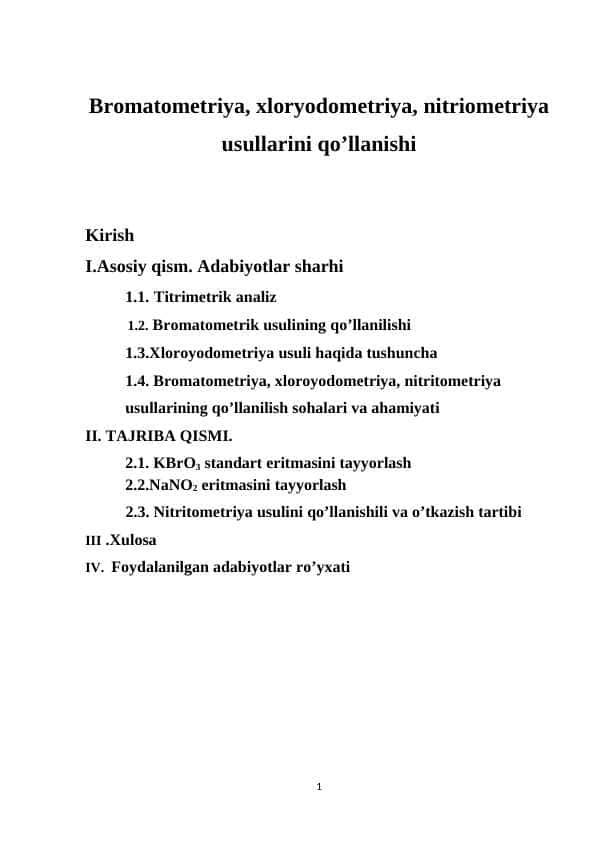 Bromatometriya, xloryodometriya, nitriometriya usullarini qo’llanishi