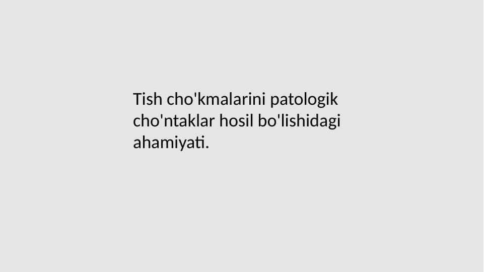 Tish cho'kmalarini patologik cho'ntaklar hosil bo'lishidagi ahamiyati.