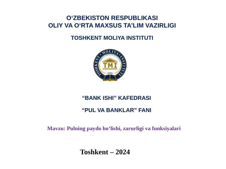 Pulning paydo bo‘lishi, zarurligi va funksiyalari