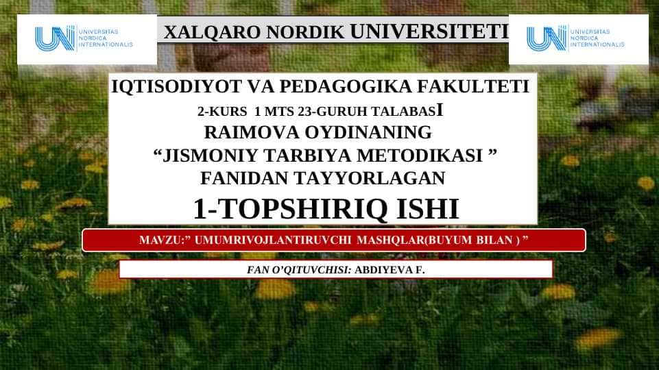 UMUMRIVOJLANTIRUVCHI MASHQLAR(BUYUM BILAN )