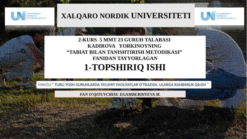 TURLI YOSH GURUHLARDA TA'LIMIY FAOLIYATLAR O'TKAZISH, ULARGA RAHBARLIK QILISH