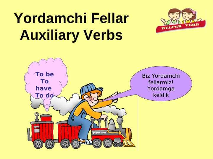 Yordamchi Fellar Auxiliary Verbs