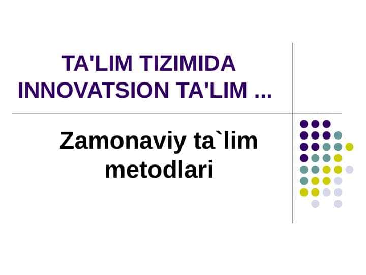 Zamonaviy ta`lim metodlari