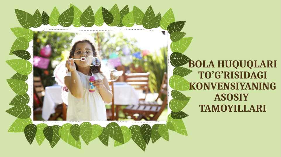 BOLA HUQUQLARI TO’G’RISIDAGI KONVENSIYANING ASOSIY TAMOYILLARI