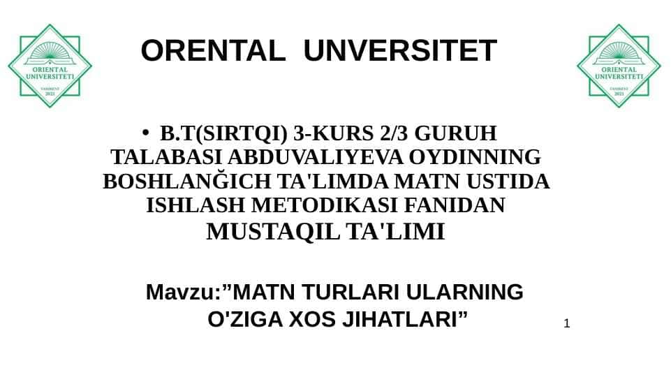 MATN TURLARI ULARNING O'ZIGA XOS JIHATLARI