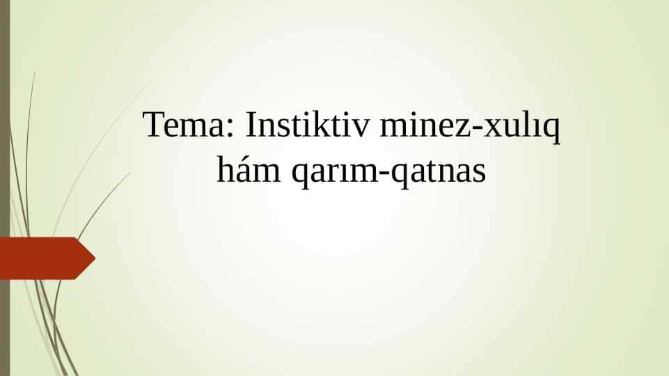Instinktiv minez-xulıq hám qarım-qatnas