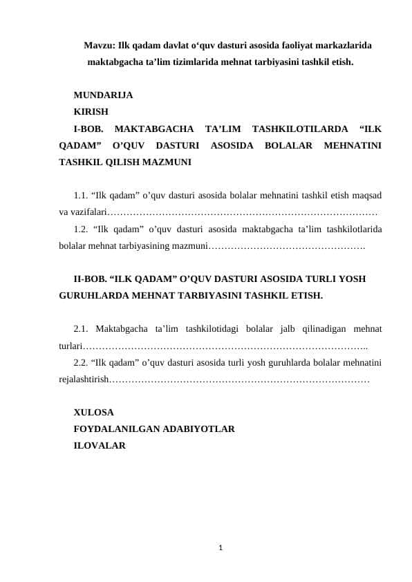 Ilk qadam davlat o‘quv dasturi asosida faoliyat markazlarida maktabgacha ta’lim tizimlarida mehnat tarbiyasini tashkil etish