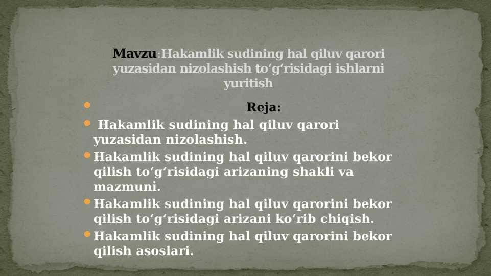 Hakamlik sudining hal qiluv qarori yuzasidan nizolashish to‘g‘risidagi ishlarni yuritish