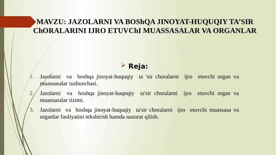 JAZOLARNI VA BOShQA JINOYAT-HUQUQIY TA’SIR ChORALARINI IJRO ETUVChI MUASSASALAR VA ORGANLAR