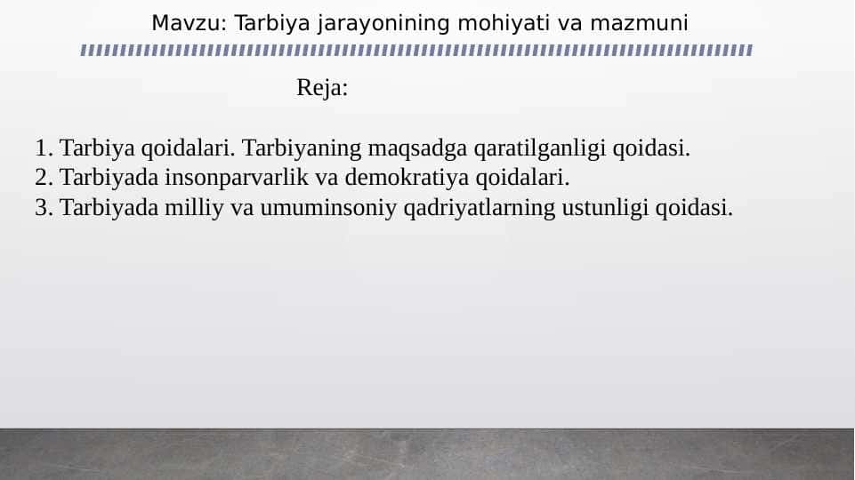 Tarbiya jarayonining mohiyati va mazmuni