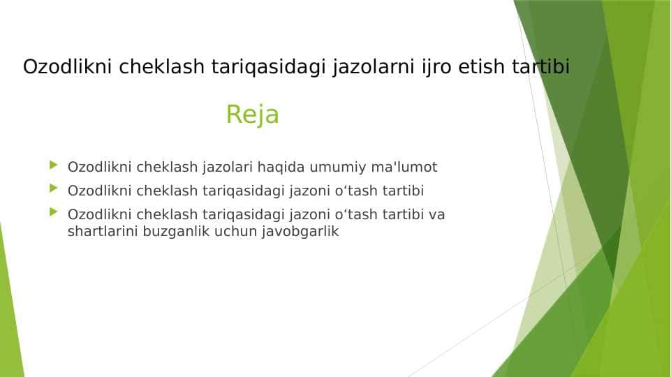 Ozodlikni cheklash tariqasidagi jazolarni ijro etish tartibi