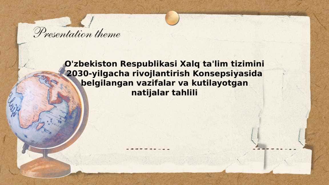 O'zbekiston Respublikasi Xalq ta'lim tizimini 2030-yilgacha rivojlantirish Konsepsiyasida belgilangan vazifalar va kutilayotgan natijalar tahlili