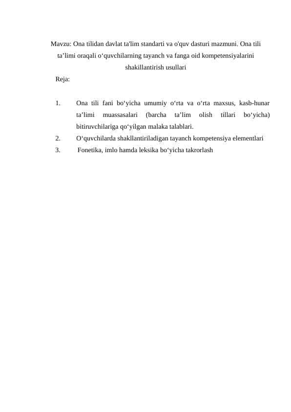 Ona tilidan davlat ta'lim standarti va o'quv dasturi mazmuni. Ona tili ta’limi oraqali o‘quvchilarning tayanch va fanga oid kompetensiyalarini shakillantirish usullari