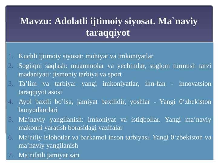 Adolatli ijtimoiy siyosat. Ma`naviy taraqqiyot
