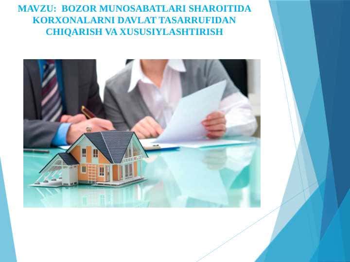 Bozor munosabatlari sharoitida korxonalarni davlat tasarrufidan chiqarish va xususiylashtirish
