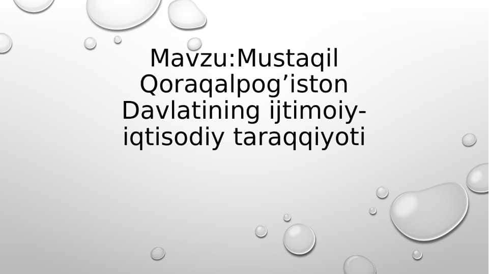 Mustaqil Qoraqalpog’iston Davlatining ijtimoiy-iqtisodiy taraqqiyoti