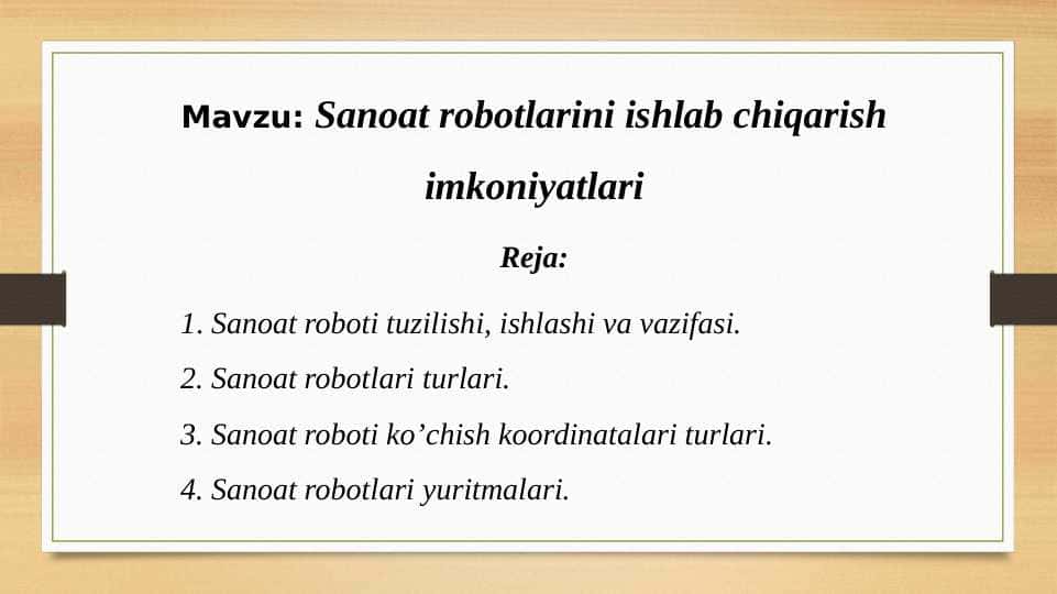 Sanoat robotlarini ishlab chiqarish imkoniyatlari