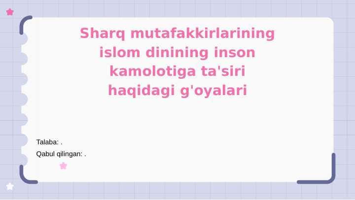 Sharq mutafakkirlarining islom dinining inson kamolotiga ta'siri haqidagi g'oyalari