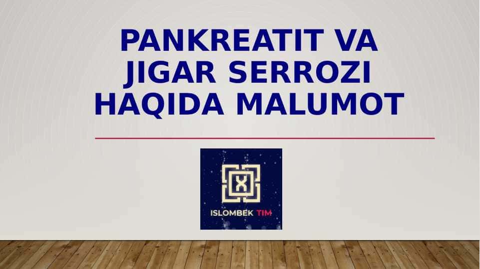 pankreatit va jigar serrozi haqida malumot