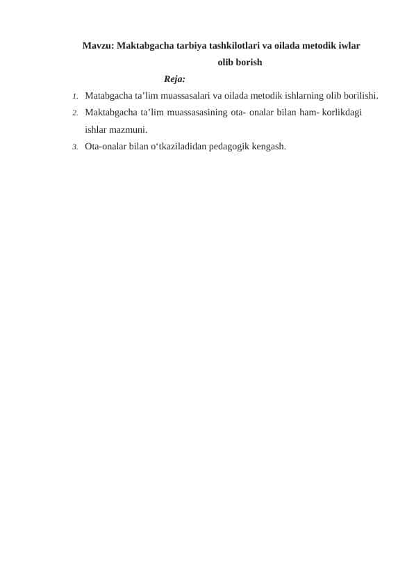 Maktabgacha tarbiya tashkilotlari va oilada metodik ishlar olib borish