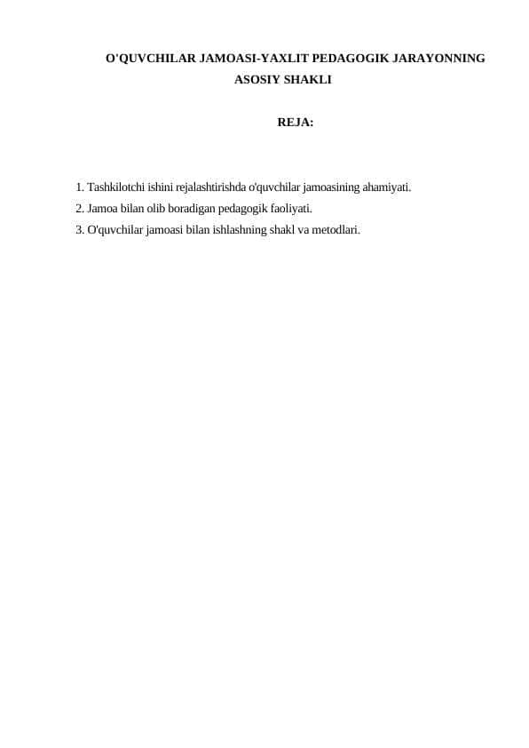 O'QUVCHILAR JAMOASI-YAXLIT PEDAGOGIK JARAYONNING ASOSIY SHAKLI
